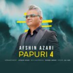 دانلود آهنگ پاپوری 4 از افشین آذری