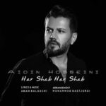 دانلود آهنگ هر شب هر شب از آیدین حسینی دانلود آهنگ هر شب هر شب از آیدین حسینی