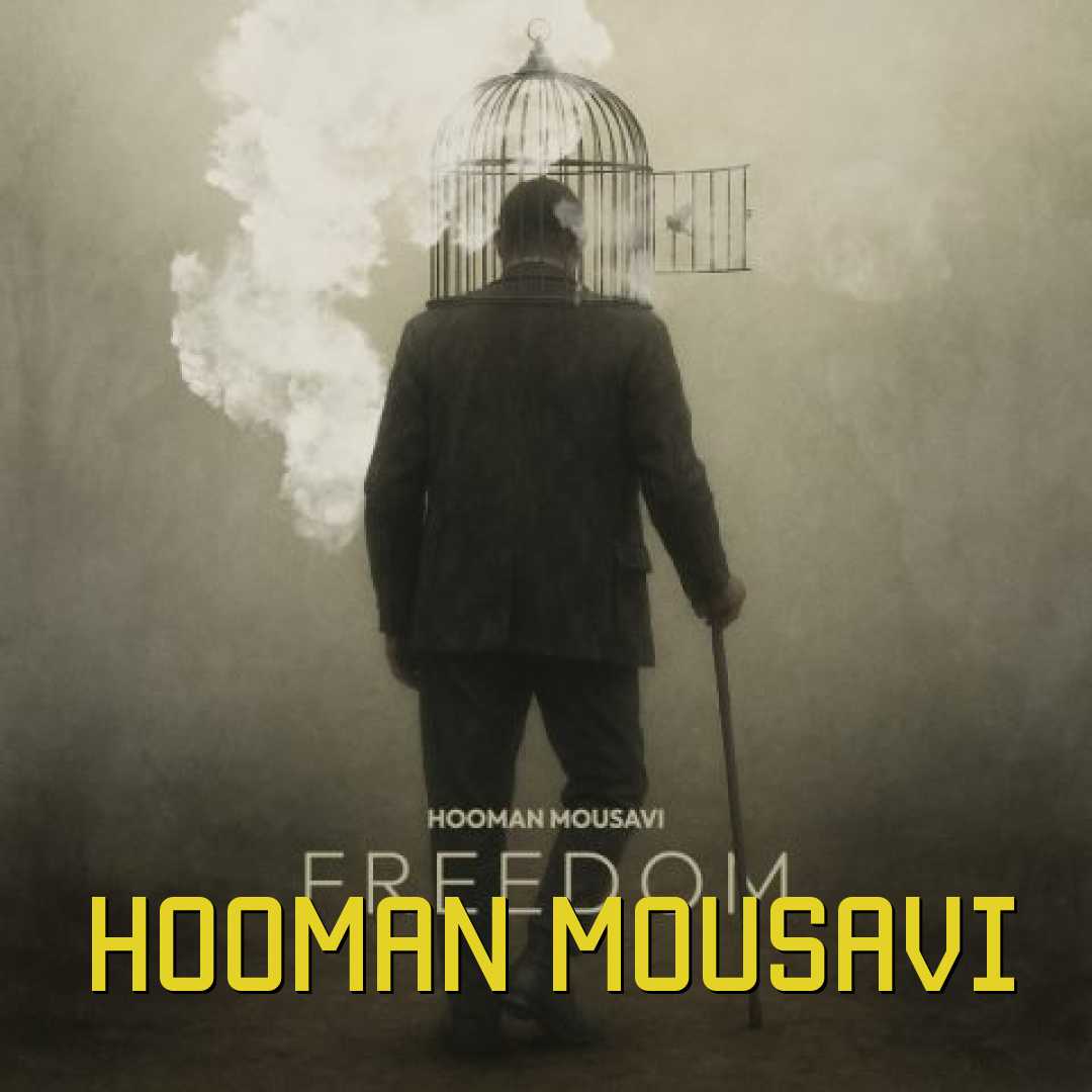 هومن موسوی Freedom