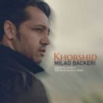 دانلود آهنگ خورشید از میلاد باکری